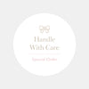 Handle With Care – Special Order Stickers | Elegant Packaging Labels for Small Business Australia
