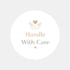 Handle With Care Stickers | Fragile Packaging Labels | Small Business Shipping Stickers Australia - Sticksy Prints Australia