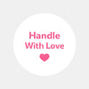 Handle With Love Stickers | Pink Thank You Packaging Labels for Small Business