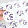 “I Don’t Chase I Light Candles” (Lavender Floral Edition) Sticker Labels