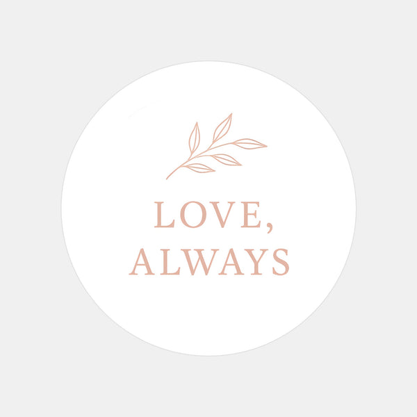 Love Always Sticker | Valentine’s Day & Wedding Gift Seals | Romantic Packaging Labels