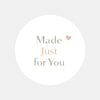 Made Just For You Stickers | Neutral Small Business Packaging Labels | Handmade Order Stickers Australia