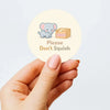 Please Don’t Squish Stickers | Cute Elephant Fragile Parcel Labels for Small Businesses - Sticksy Prints Australia