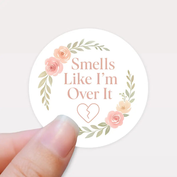 “Smells Like I’m Over It” Candle Label Stickers