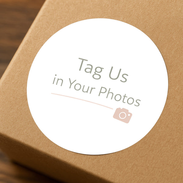 Tag Us in Your Photos Stickers | Small Business Packaging Labels